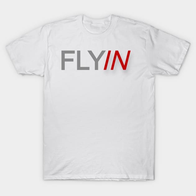 FLYin T-Shirt by arnowrld